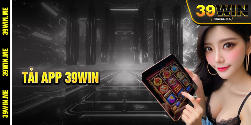 Tải App 39win